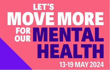 Mental Health Awareness Week 13th – 19th May 2024